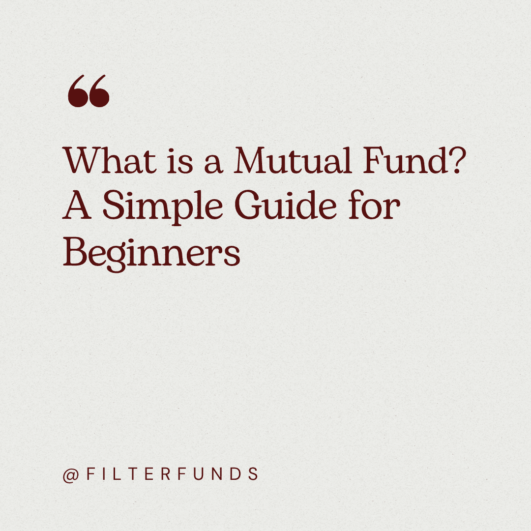 What is a Mutual Fund? A Simple Guide for Beginners