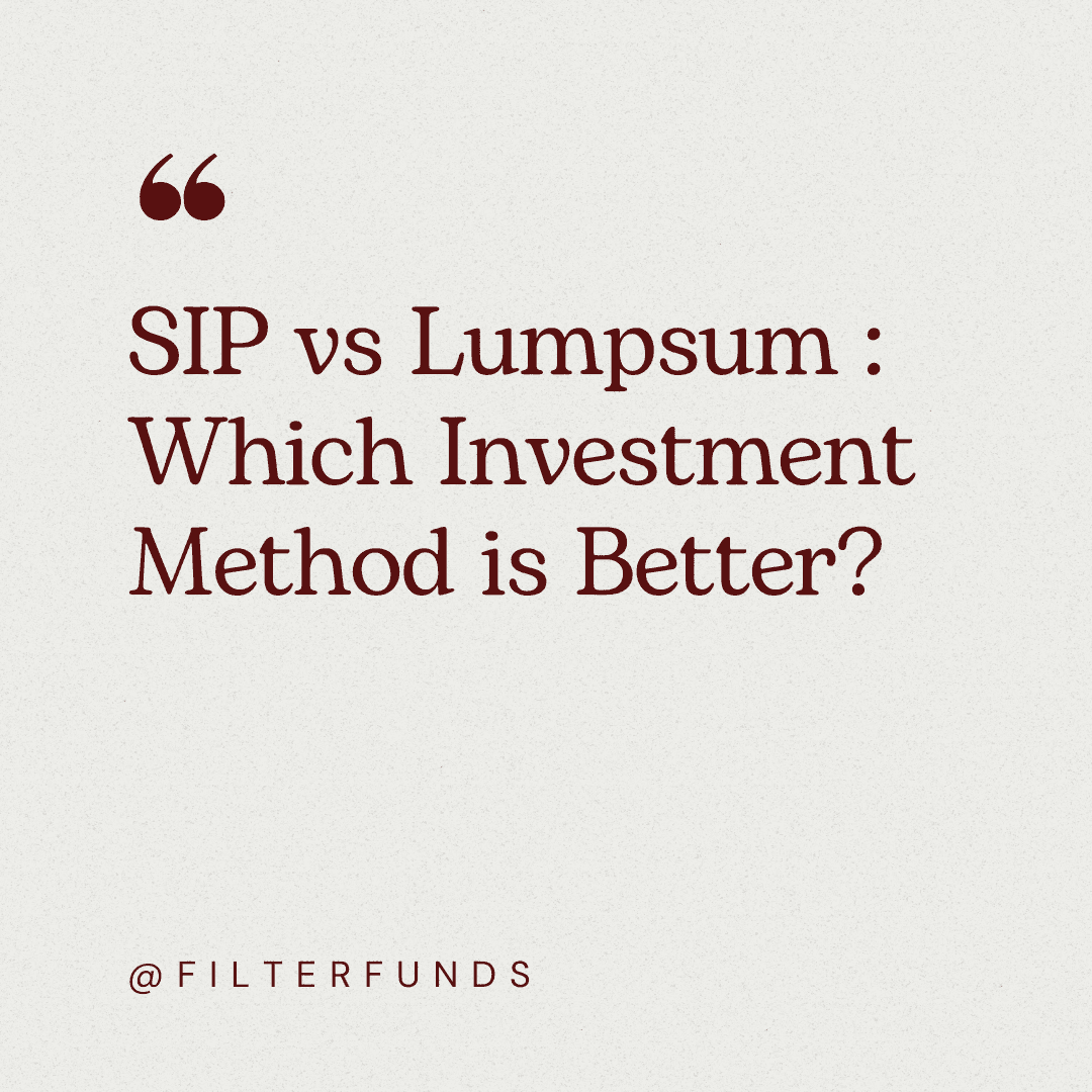 SIP vs Lumpsum: Which Investment Method is Better?